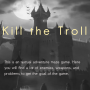 icon Kill the Troll